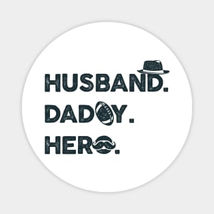 Husband Daddy Hero Gift - Father's Day Magnet